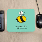 Bee You Mouse Pad