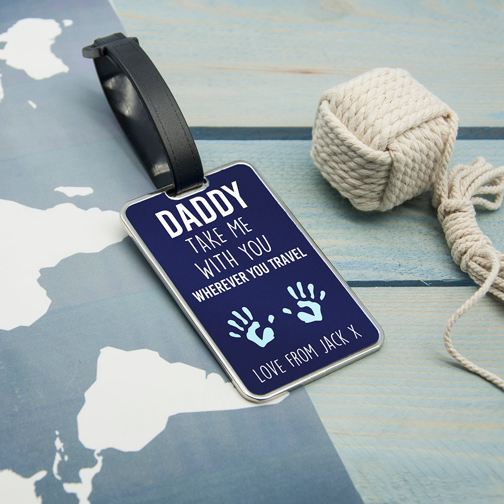 Daddy Take Me With You Luggage Tag
