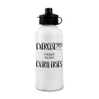 Exercise!? I Thought You Said Extra Fries Personalised Water Bottle