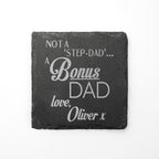 A Bonus Dad Square Slate Keepsake