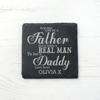 Takes a Real Man to be Daddy Slate Keepsake