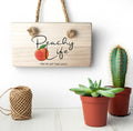 Peachy Life Wooden Hanging Sign