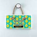Squeeze The Day White Hanging Sign