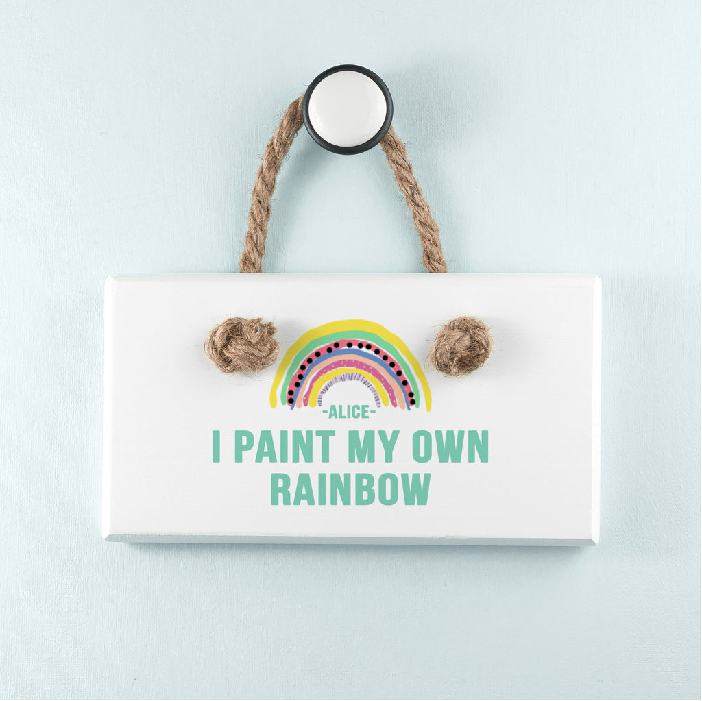 My Own Rainbow White Hanging Sign