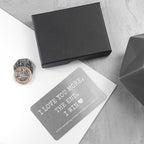 Personalised 'I love you more' Wallet Keepsake