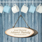 Good Morning Family Wooden Sign