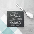 Takes a Real Man to be Daddy Slate Keepsake